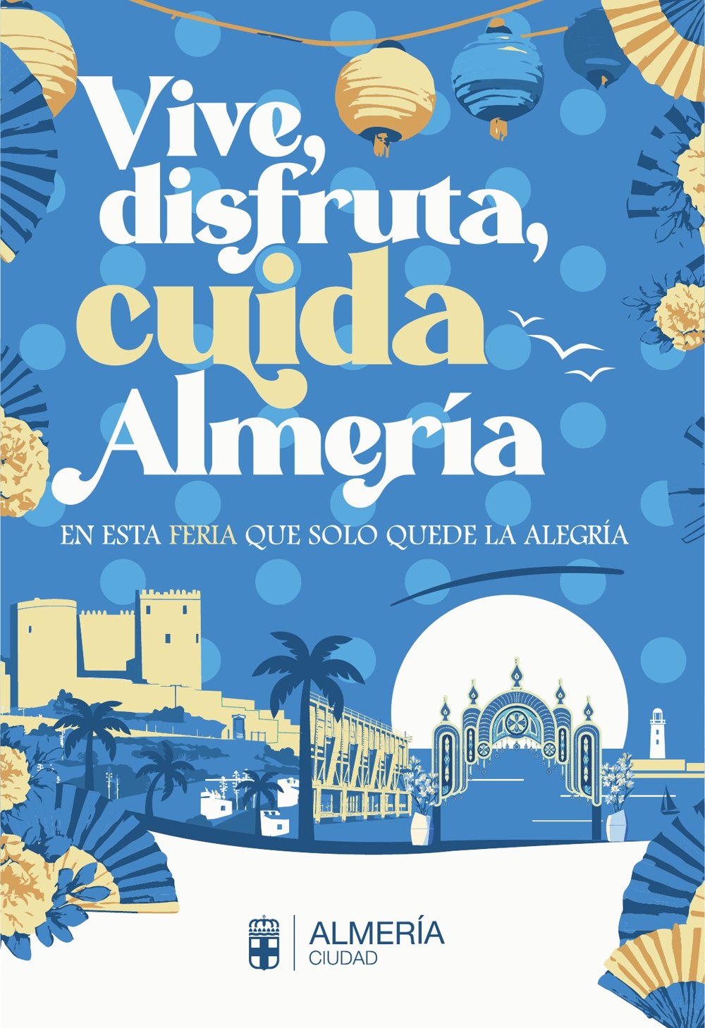 Cartel de la campaña municipal “Vive, disfruta, cuida Almería”